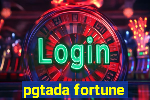 pgtada fortune